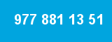 977 881 13 51
